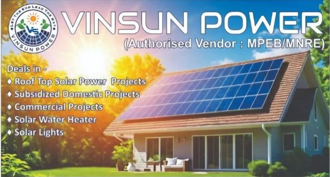Vinsun Power — Authorised Vendor MPEB/MNRE. Deals in rooftop solar, subsidised domestic, commercial projects, solar water heater and solar lights.